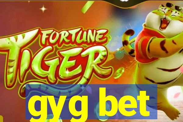 gyg bet